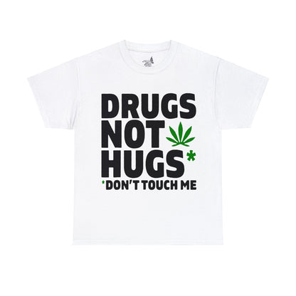 Don’t Touch Drugs Unisex Heavy Cotton Tee